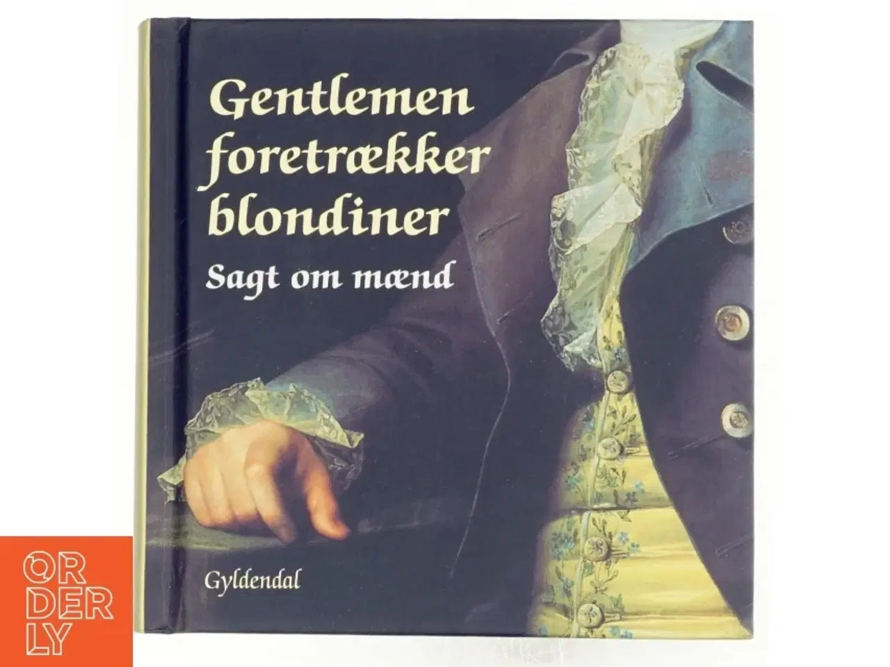 Billede 1 - Gentlemen foretrækker blondiner : sagt om mænd af Peter Legård Nielsen (Bog)