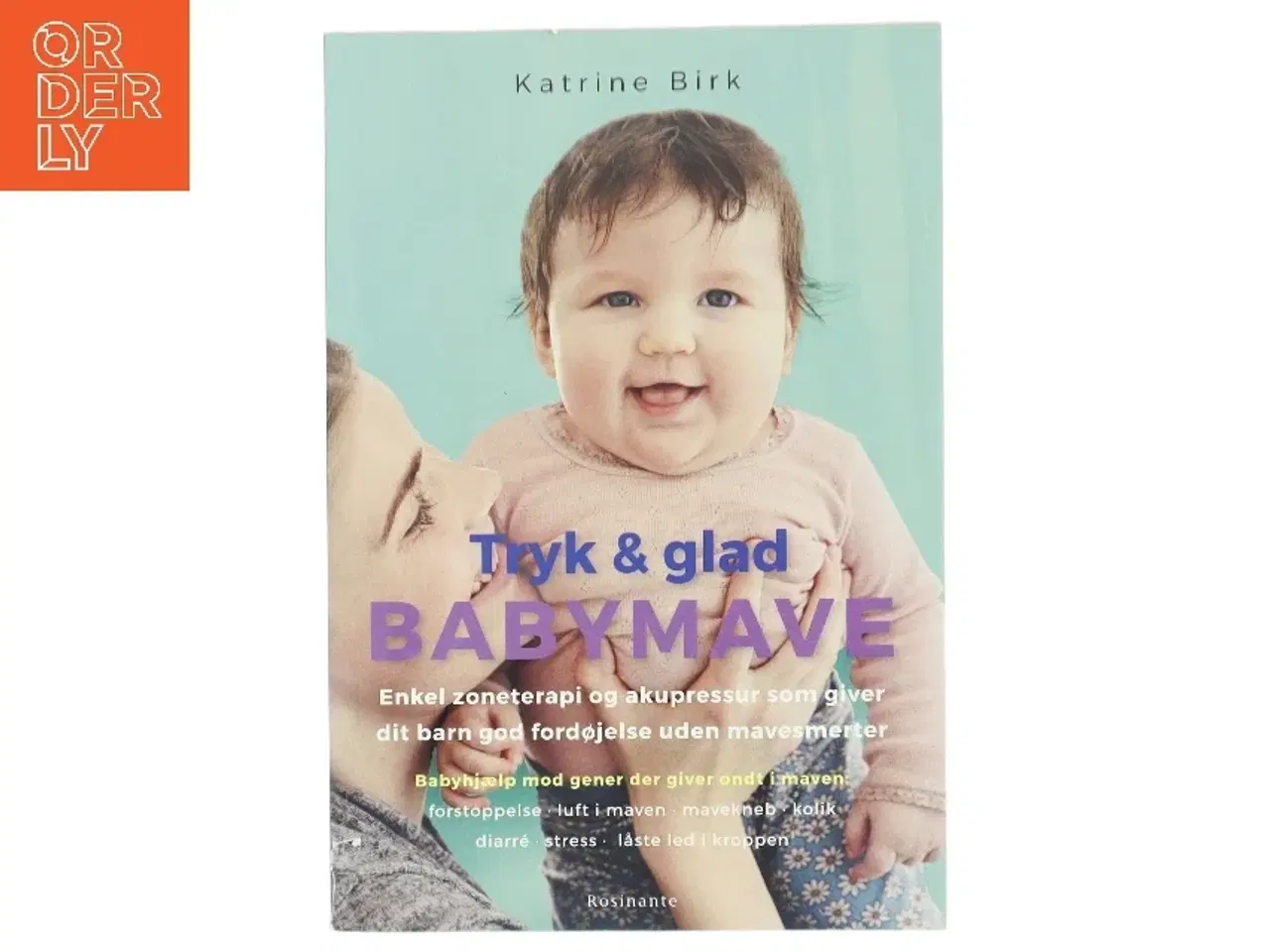 Billede 1 - Tryk & glad babymave af Katrine Birk (f. 1989) (Bog)