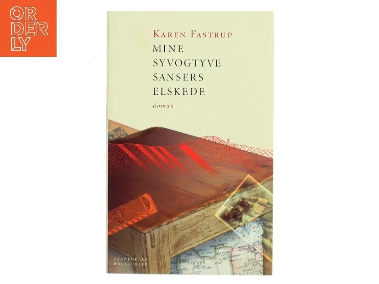 Billede 1 - Mine syvogtyve sansers elskede : roman af Karen Fastrup (Bog)