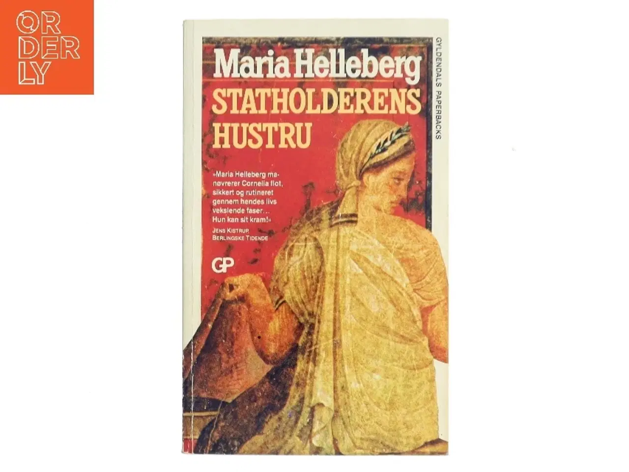 Billede 1 - Statholderens hustru : roman af Maria Helleberg (Bog)