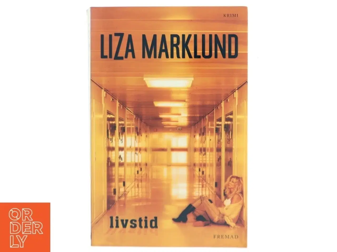 Billede 1 - Livstid : krimi af Liza Marklund (Bog)