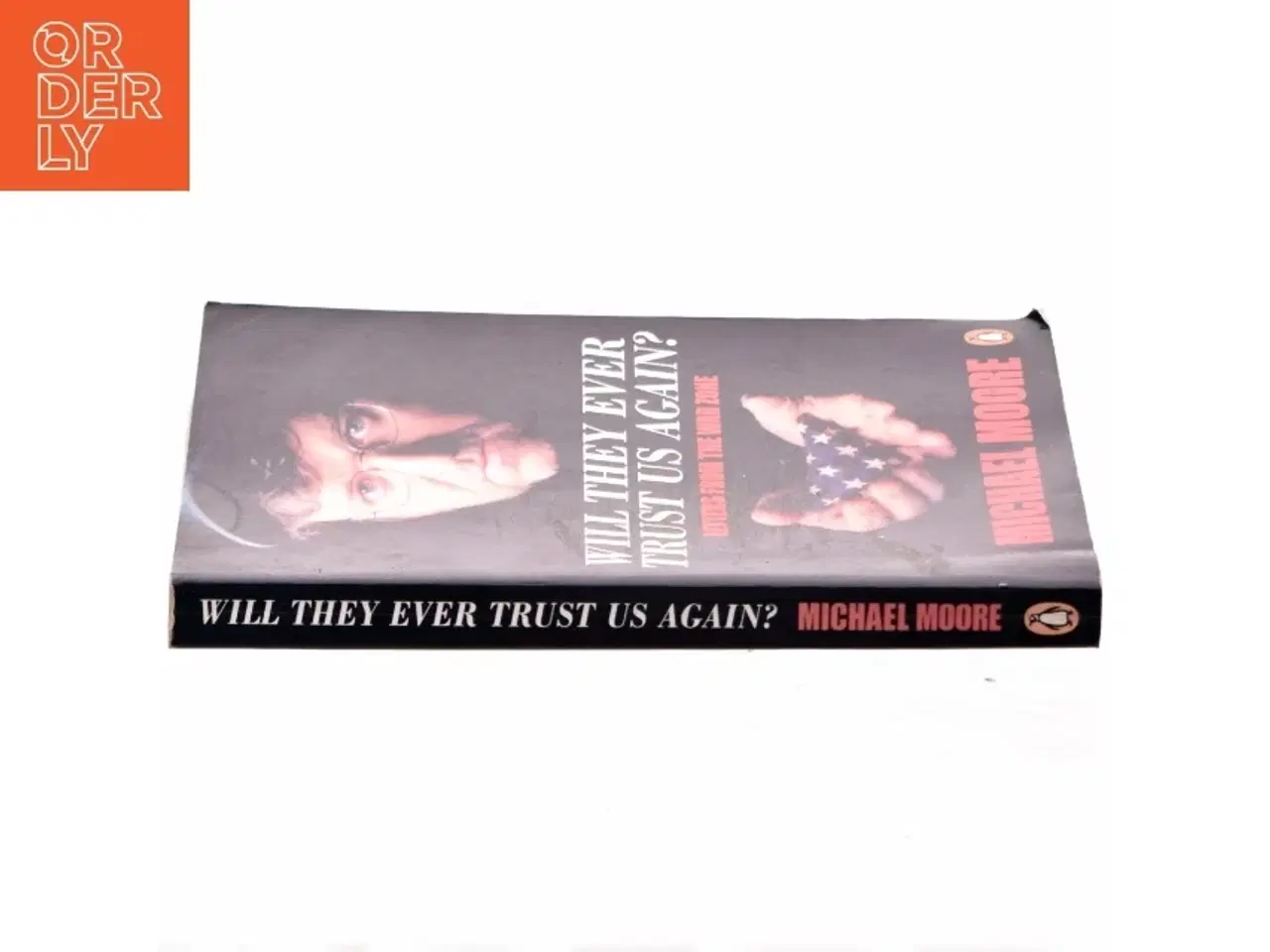 Billede 2 - Will They Ever Trust Us Again? af Michael Moore (Bog)