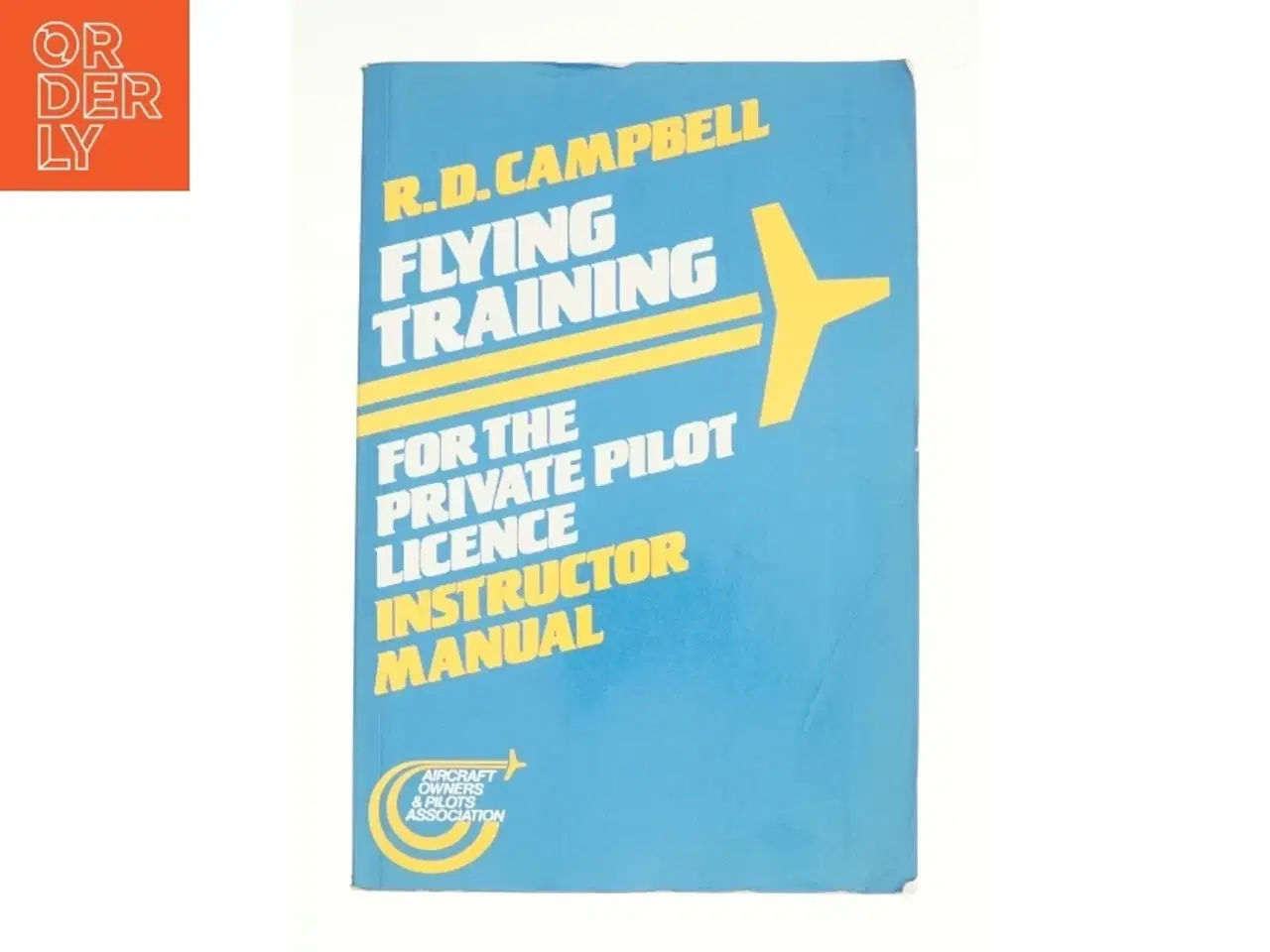 Billede 1 - Flying Training for the Private Pilot Licence: Instructor&#39;s Manual (Bog)