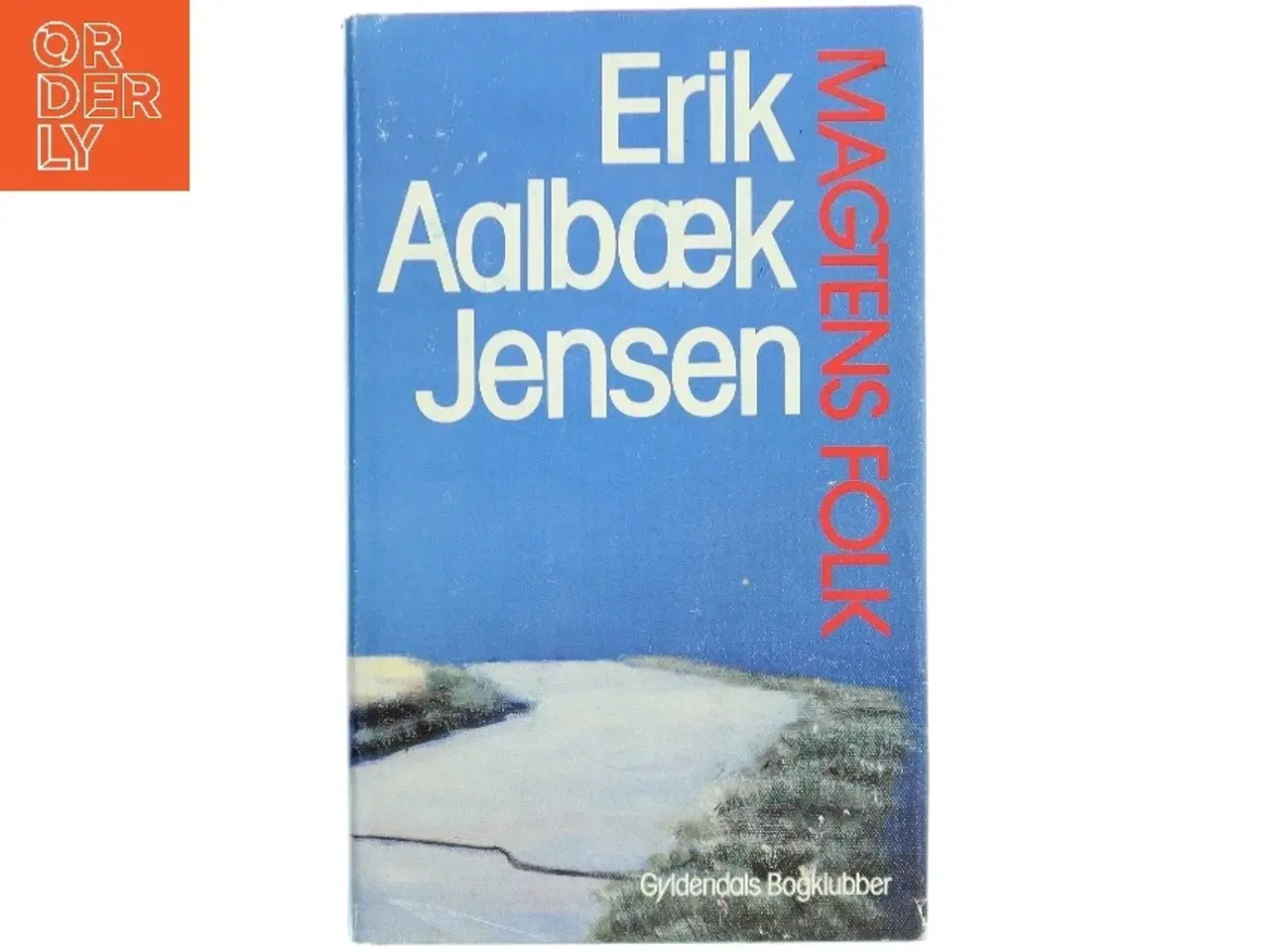 Billede 1 - Magtens Folk Af Erik Aalbæk Jensen fra Gyldendals Bogklubber