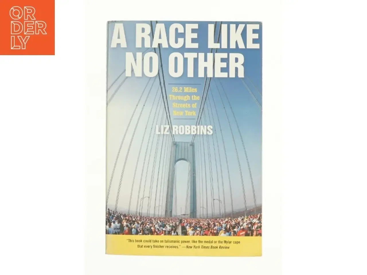 Billede 1 - A Race Like No Other af Liz Robbins (Bog)