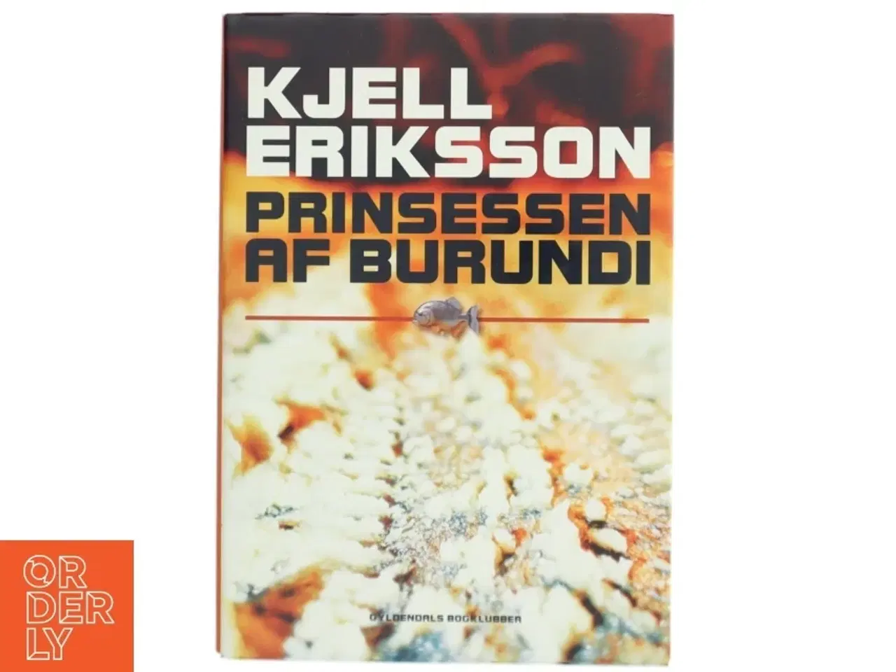 Billede 1 - Prinsessen af Burundi : kriminalroman af Kjell Eriksson (Bog)
