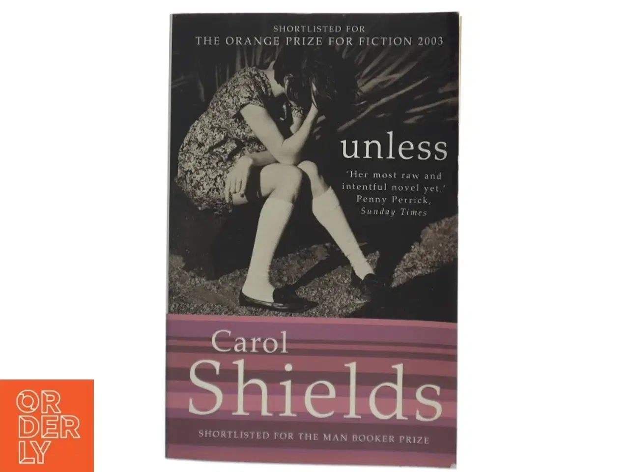 Billede 1 - Unless af Carol Shields (Bog)