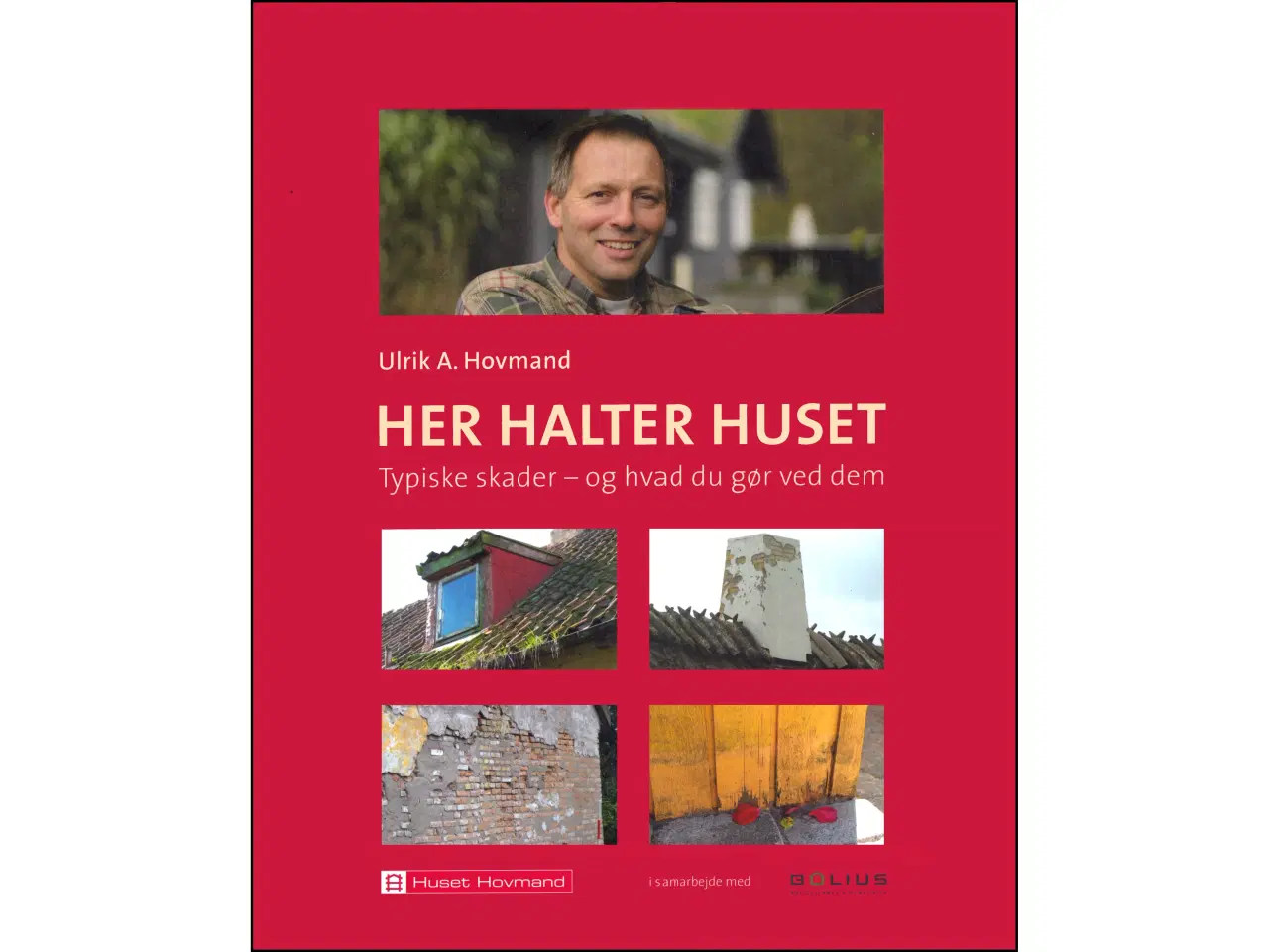 Billede 1 - Her halter Huset