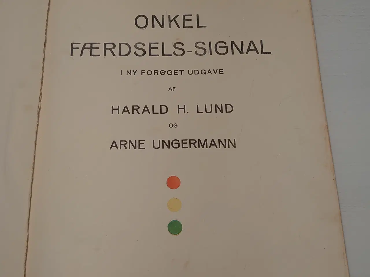 Billede 3 - Harald H. Lund:Onkel Færdsels-Signal.ill.Ungermann