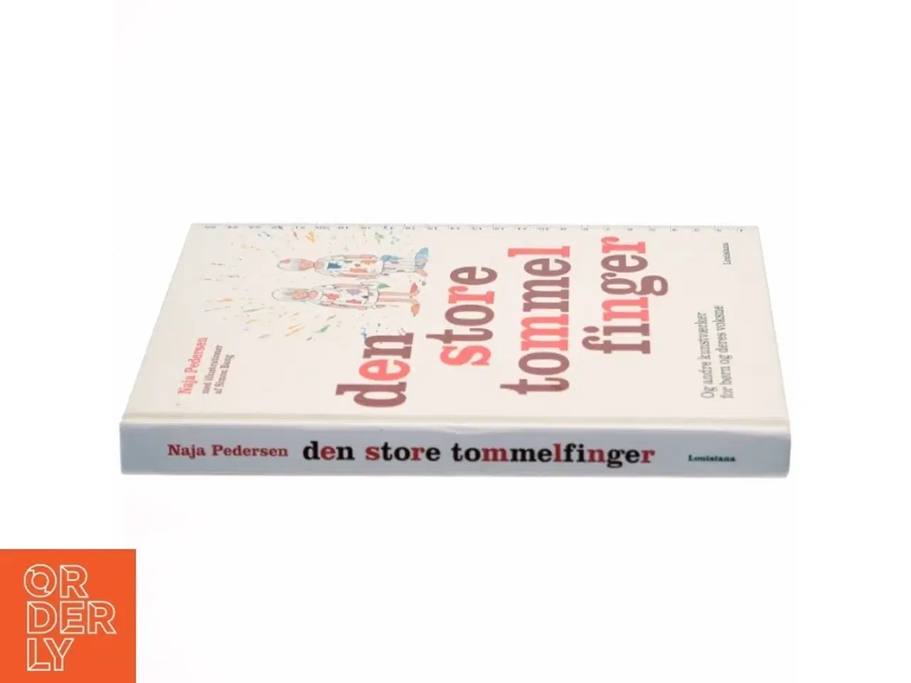 Billede 2 - Den store tommelfinger - og andre kunstværker for børn og deres voksne af Naja Pedersen (Bog)