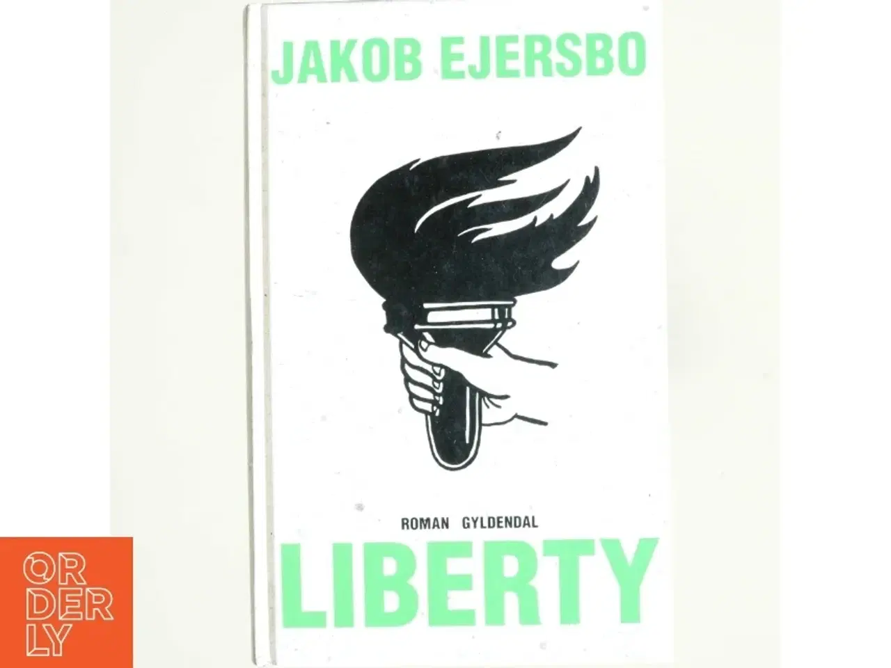 Billede 1 - Liberty af Jakob Ejersbo (Bog)