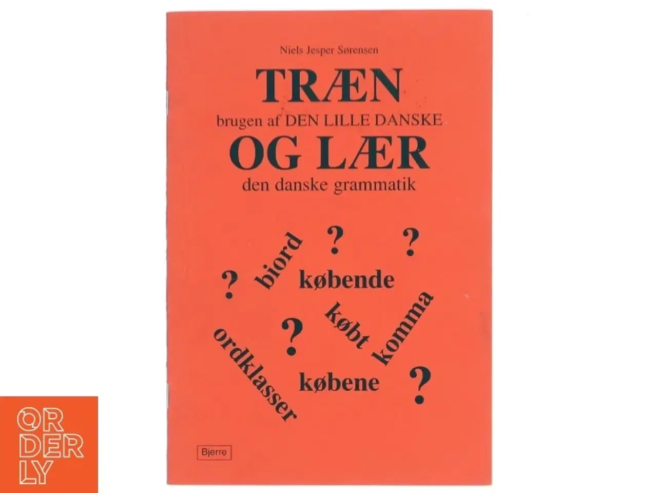 Billede 1 - Træn brugen af Den lille danske og lær den danske grammatik af Niels Jesper Sørensen (Bog)