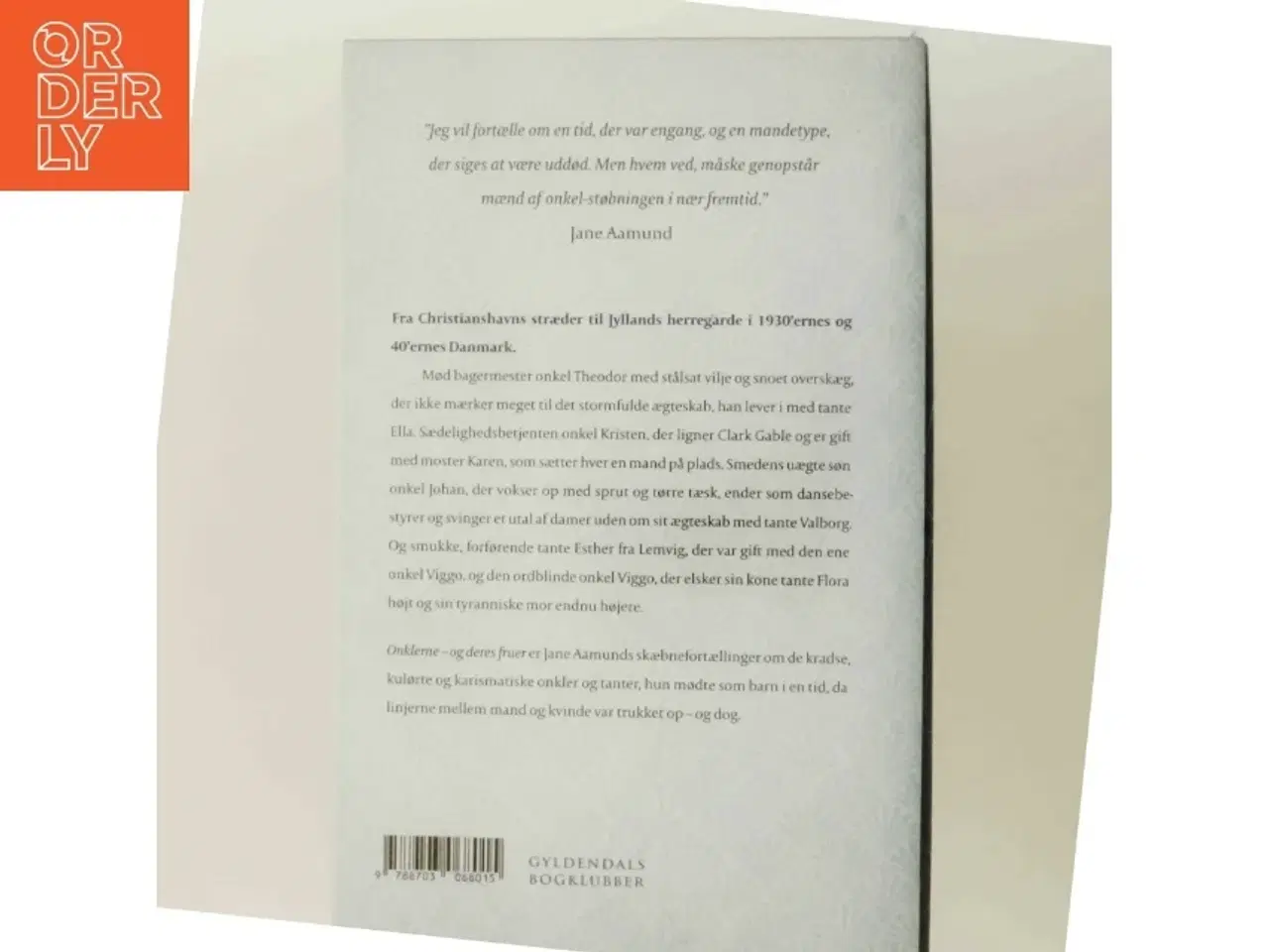 Billede 3 - Onklerne og deres fruer : erindringsroman af Jane Aamund (Bog)
