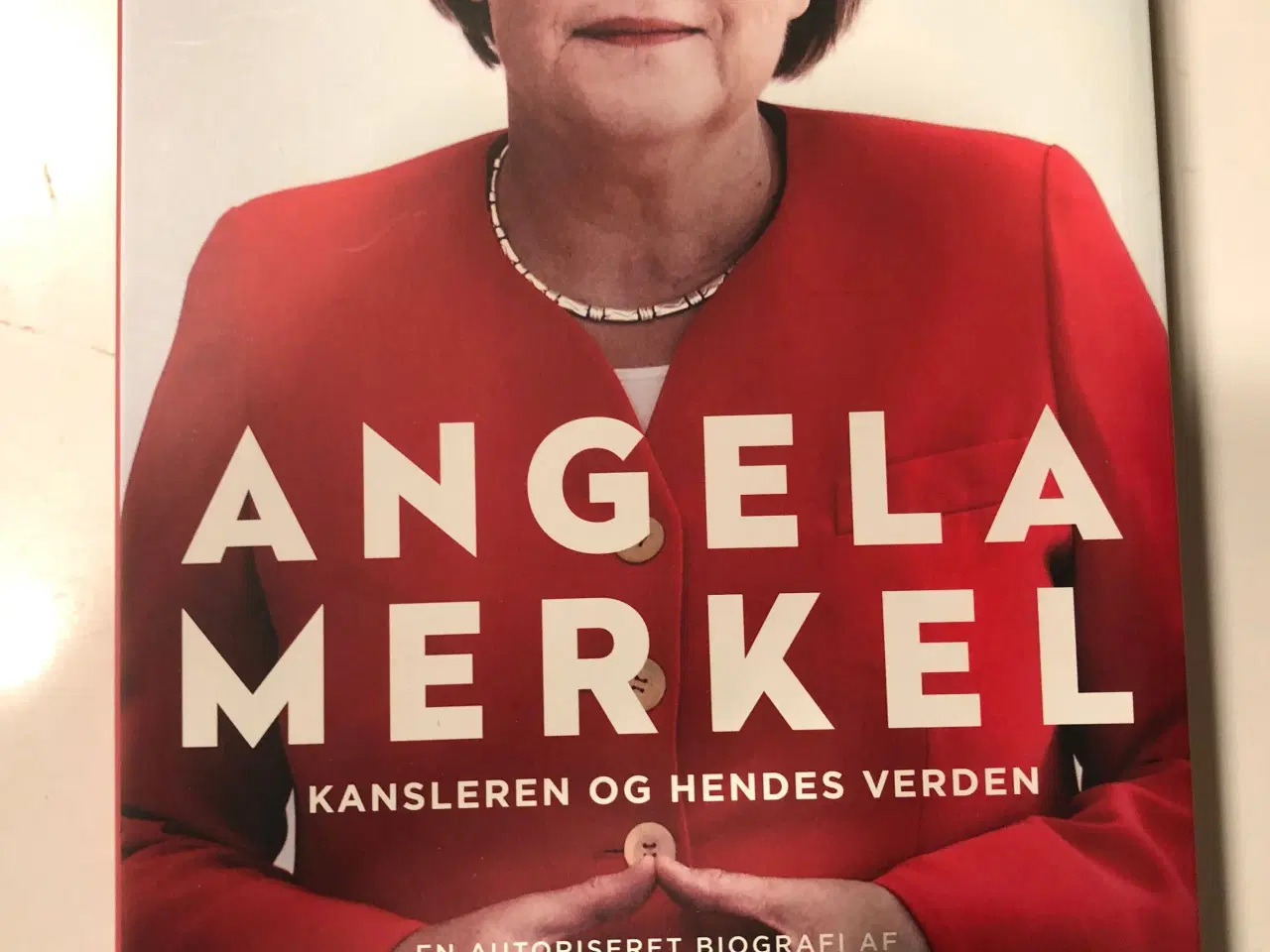 Billede 1 -  Angela Merkel, Kansleren og hendes verden