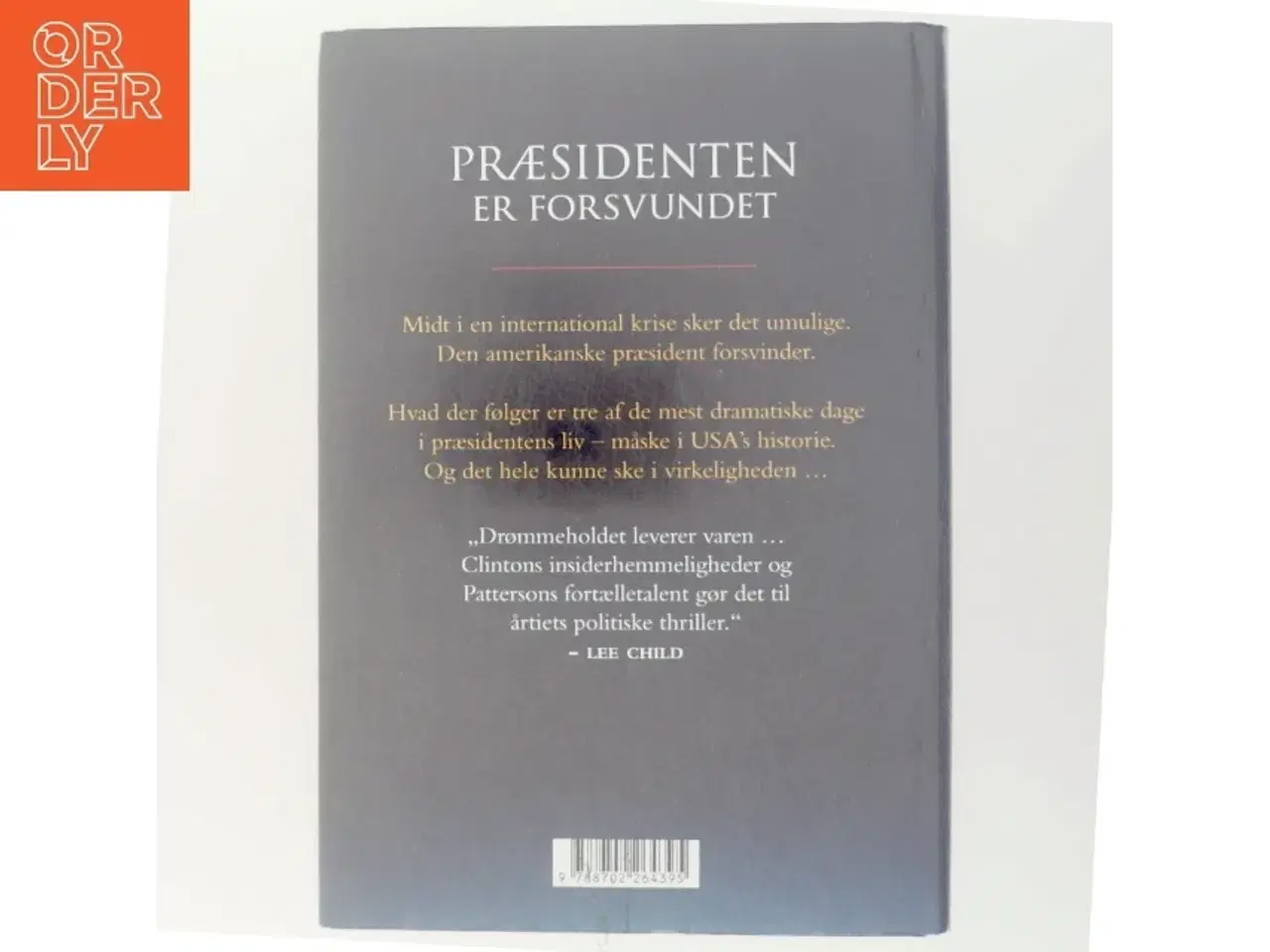Billede 3 - Præsidenten er forsvundet af Bill Clinton (Bog)