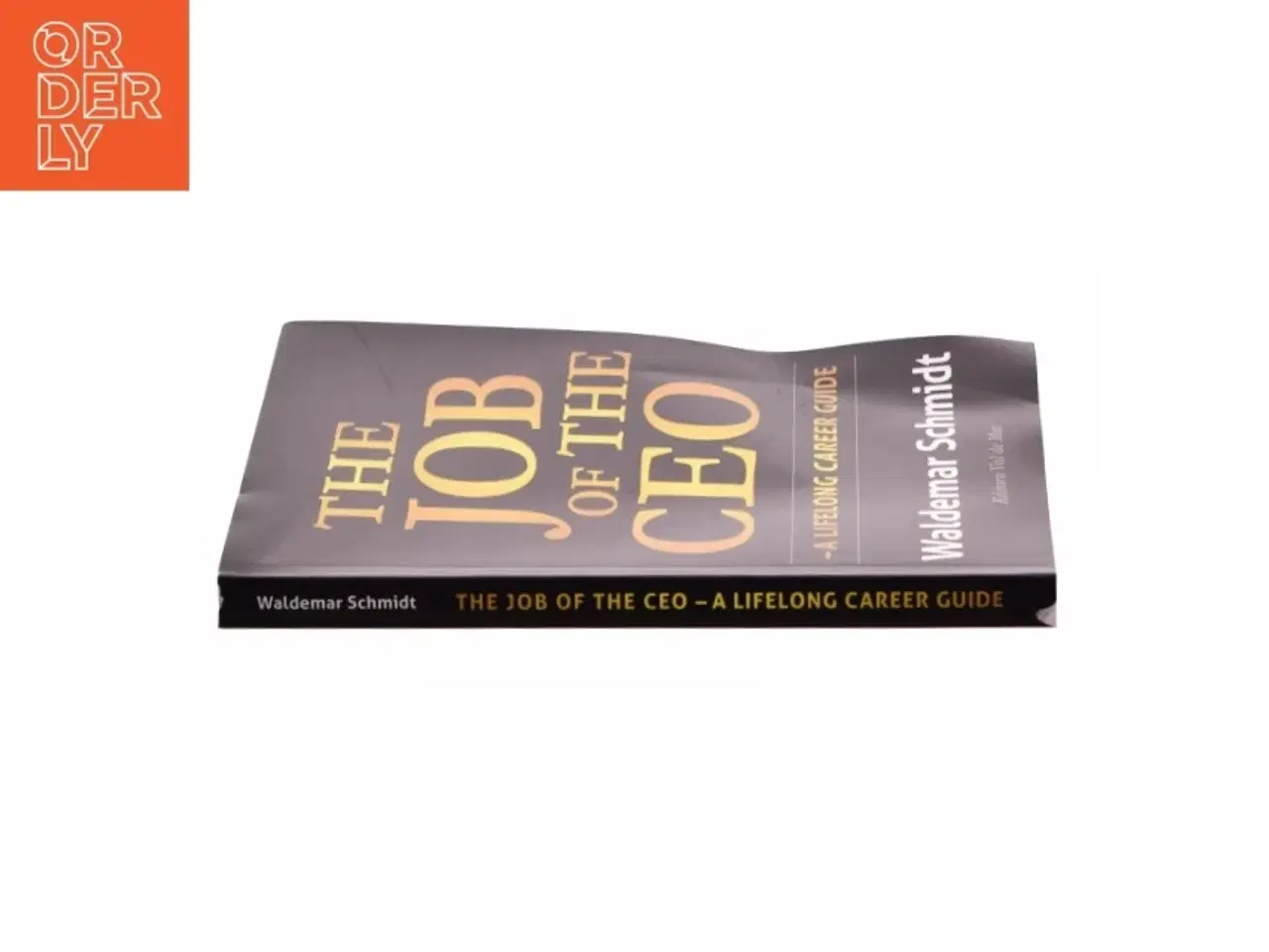 Billede 3 - The Job of the CEOnaf Waldemar Schmidt (Bog)