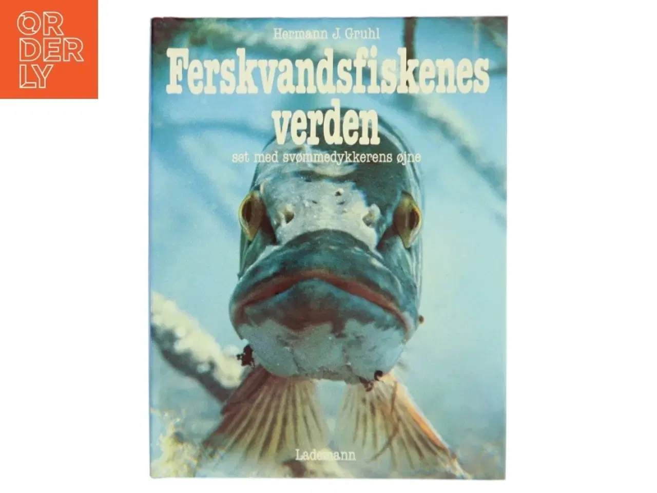 Billede 1 - Ferskvandsfiskenes verden af Hermann J. Gruhl (Bog)
