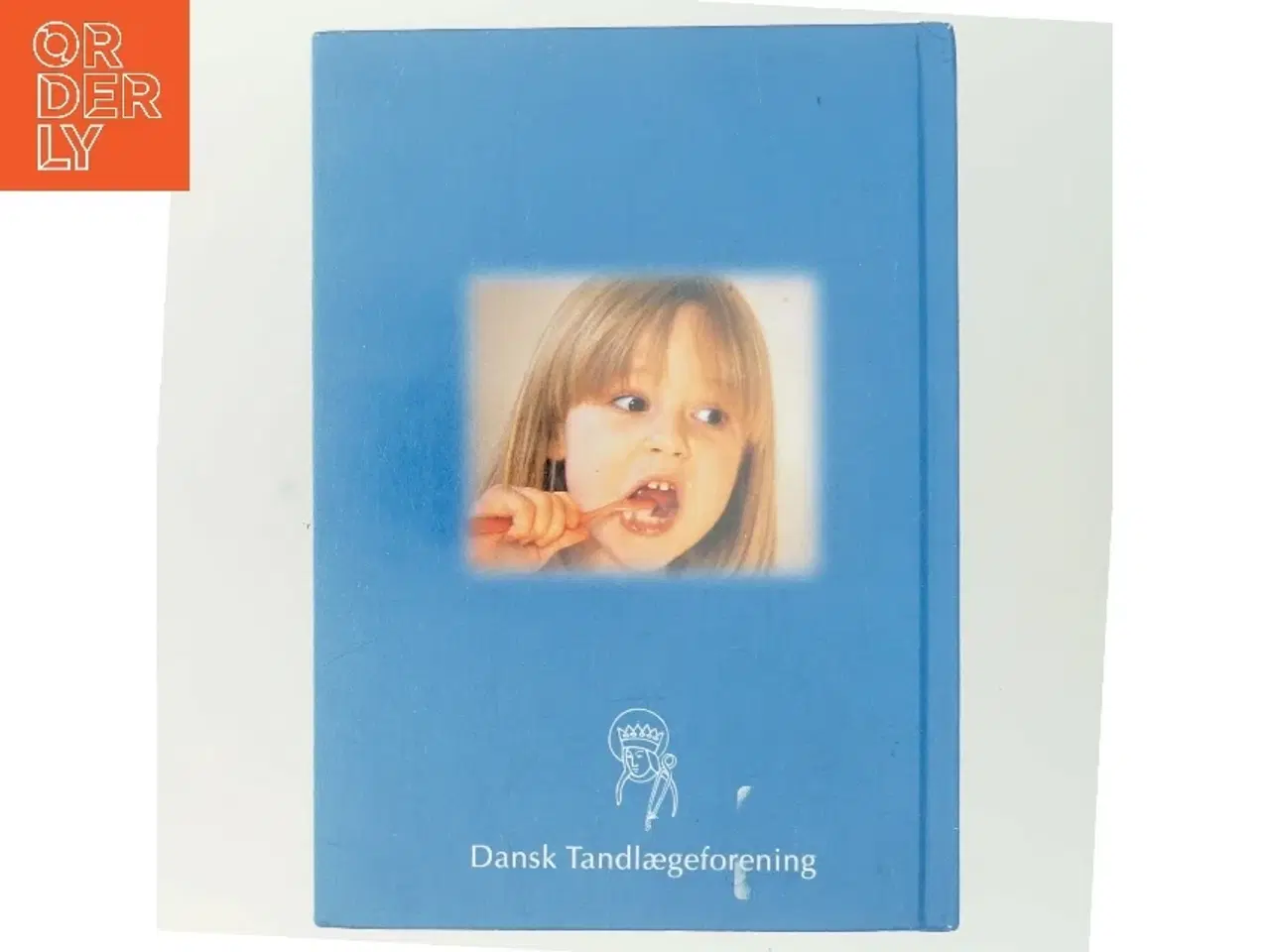 Billede 3 - Bogen om mælketænder af Dansk Tandlægeforening (Bog)