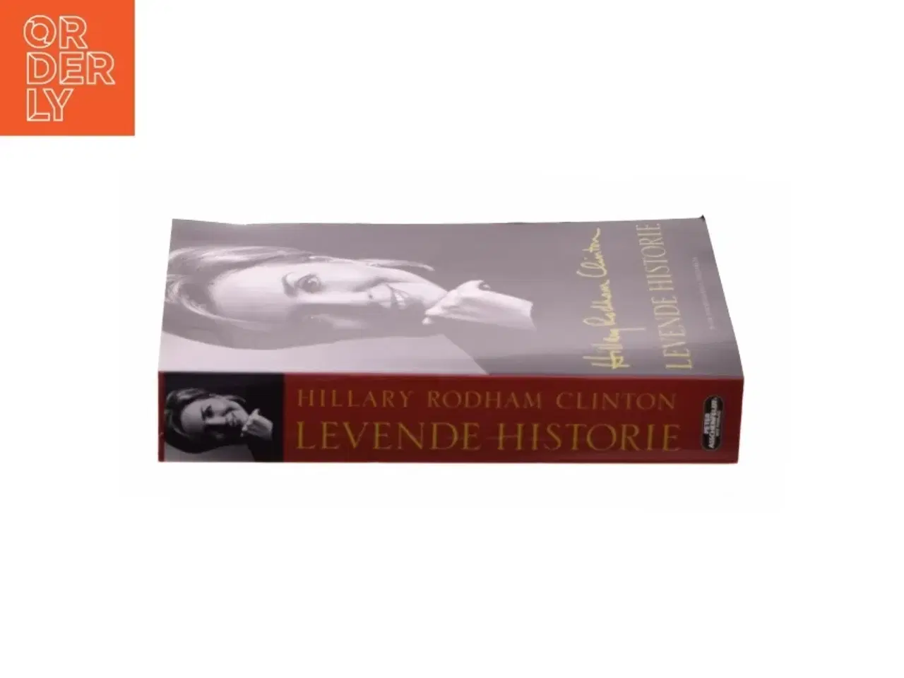 Billede 2 - Levende historie af Hillary Rodham Clinton (Bog)