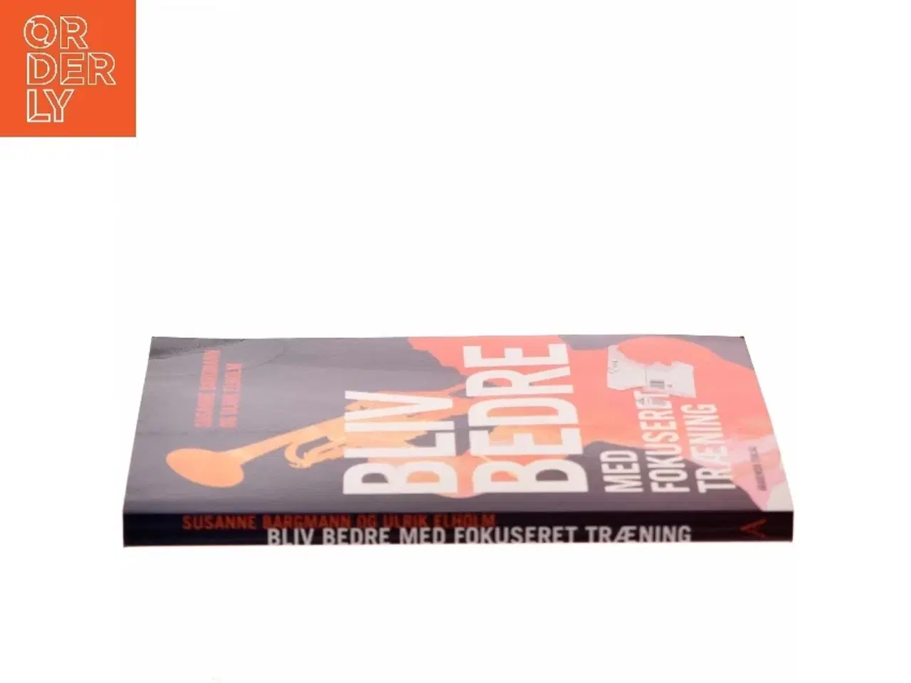 Billede 2 - Bliv bedre med fokuseret træning af Susanne Bargmann (Bog)
