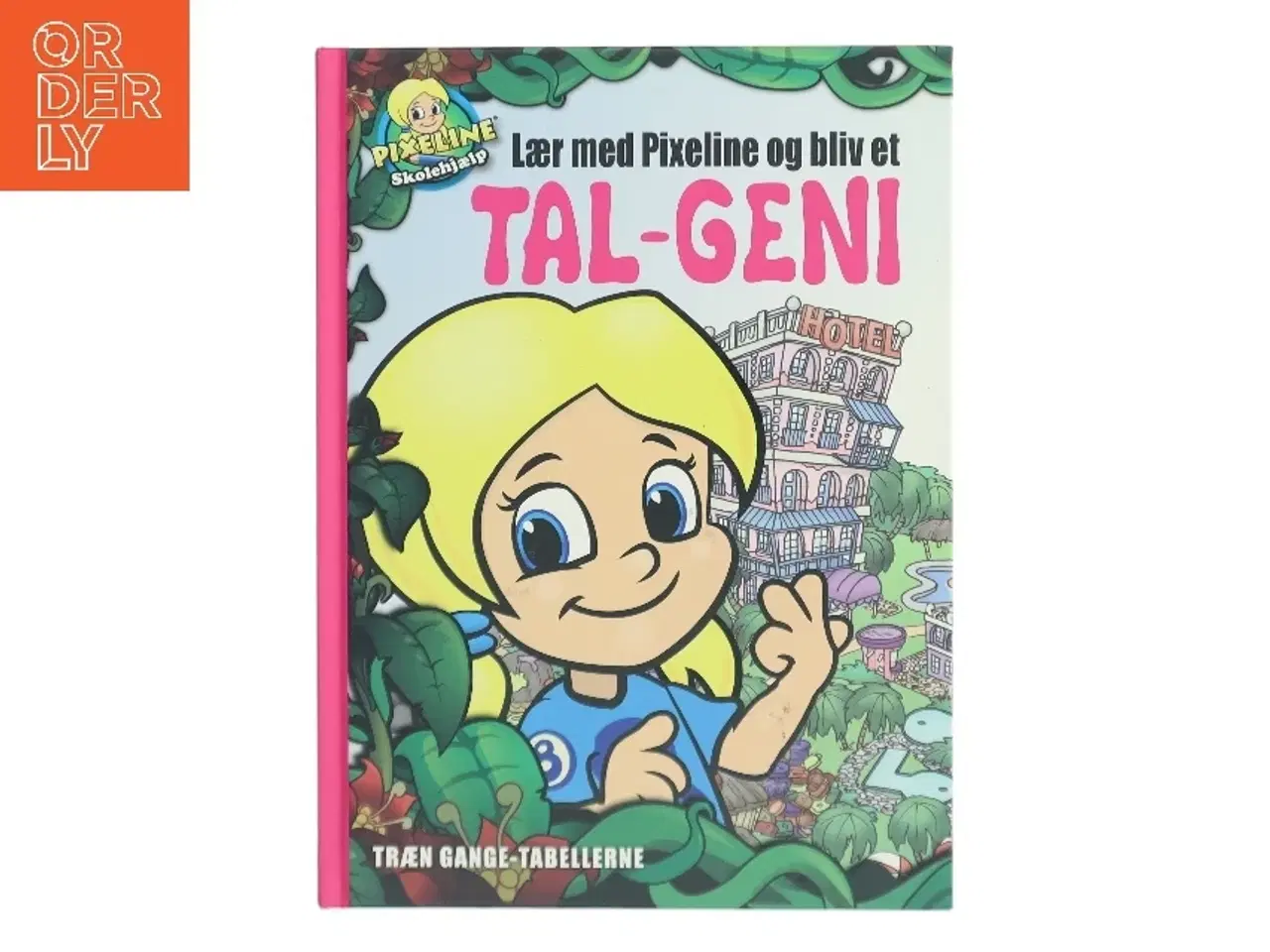 Billede 1 - Lær med Pixeline og bliv et TAL-GENI : træn gange-tabellerne af Uknown Author (Bog)