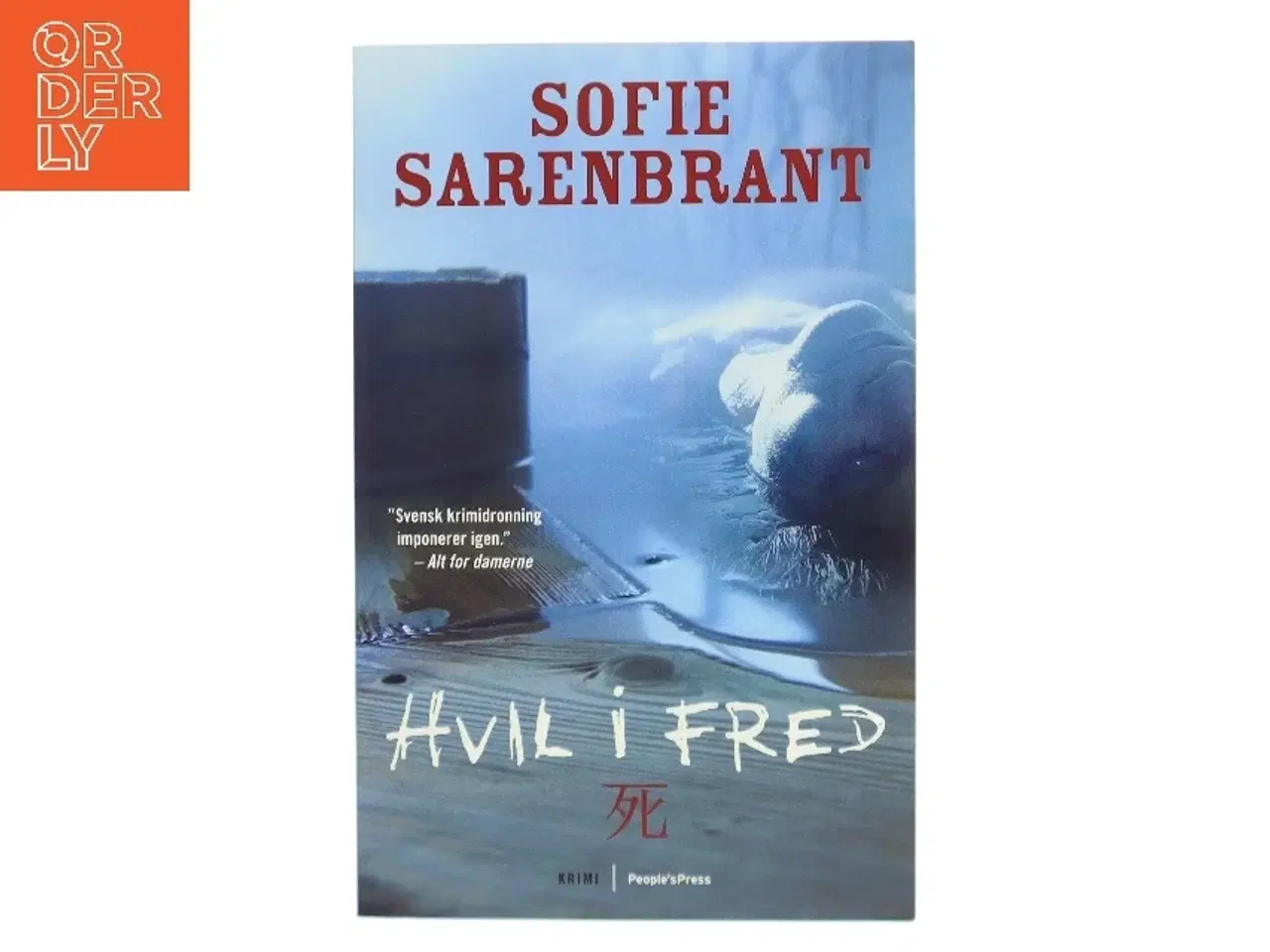 Billede 1 - Hvil i fred : krimi af Sofie Sarenbrant (Bog)