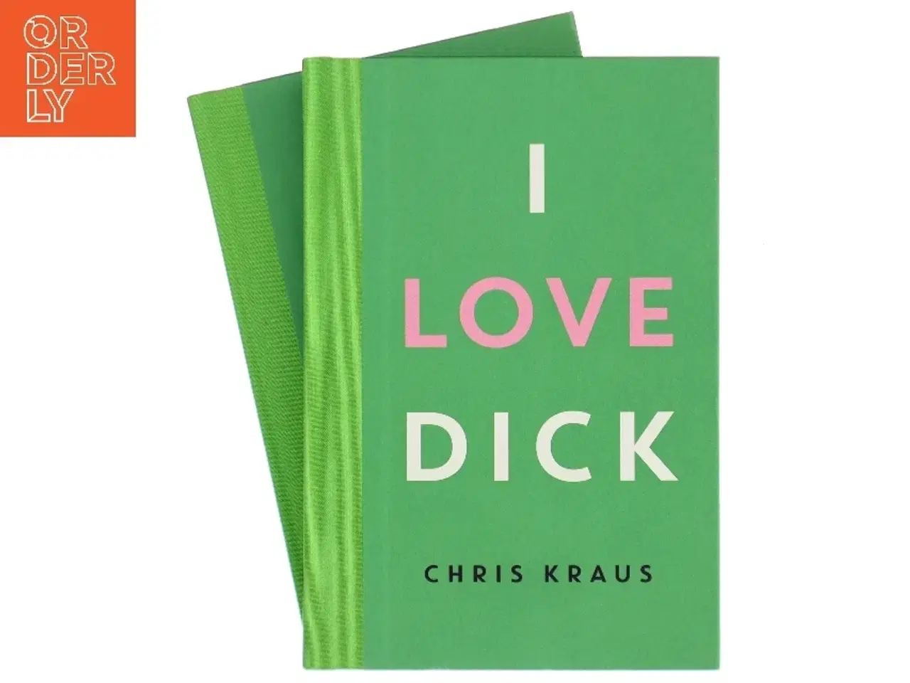 Billede 1 - I love Dick : roman af Chris Kraus (f. 1955) (Bog)