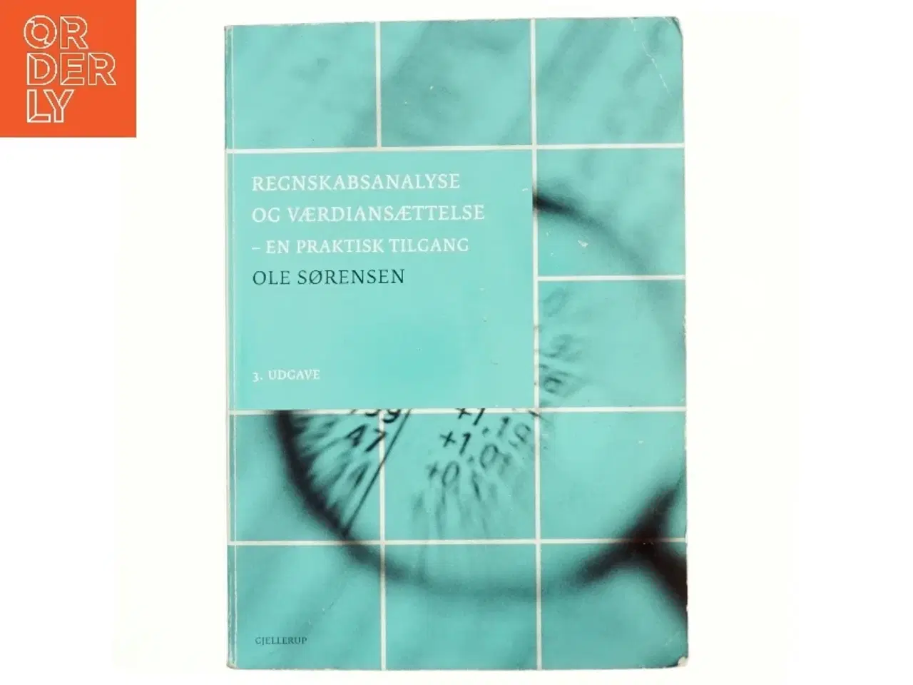 Billede 1 - Regnskabsanalyse og værdiansættelse : en praktisk tilgang af Ole Sørensen (f. 1965) (Bog)