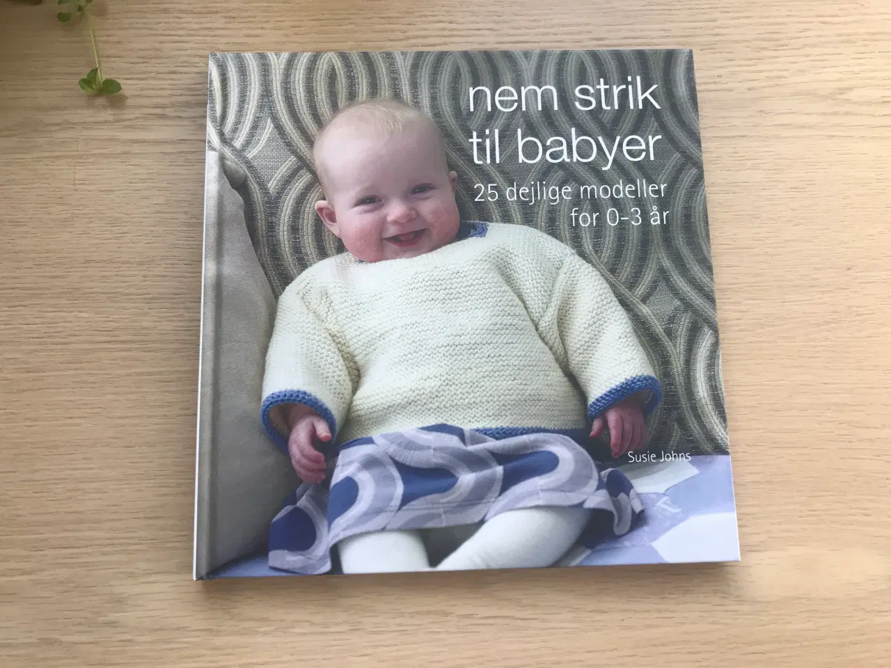 Billede 1 - nem strik til babyer - 25 dejlige modeller  0-3 år