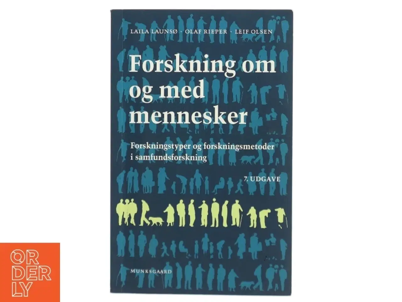 Billede 1 - Forskning om og med mennesker af Laila Launsø m.fl (Bog)