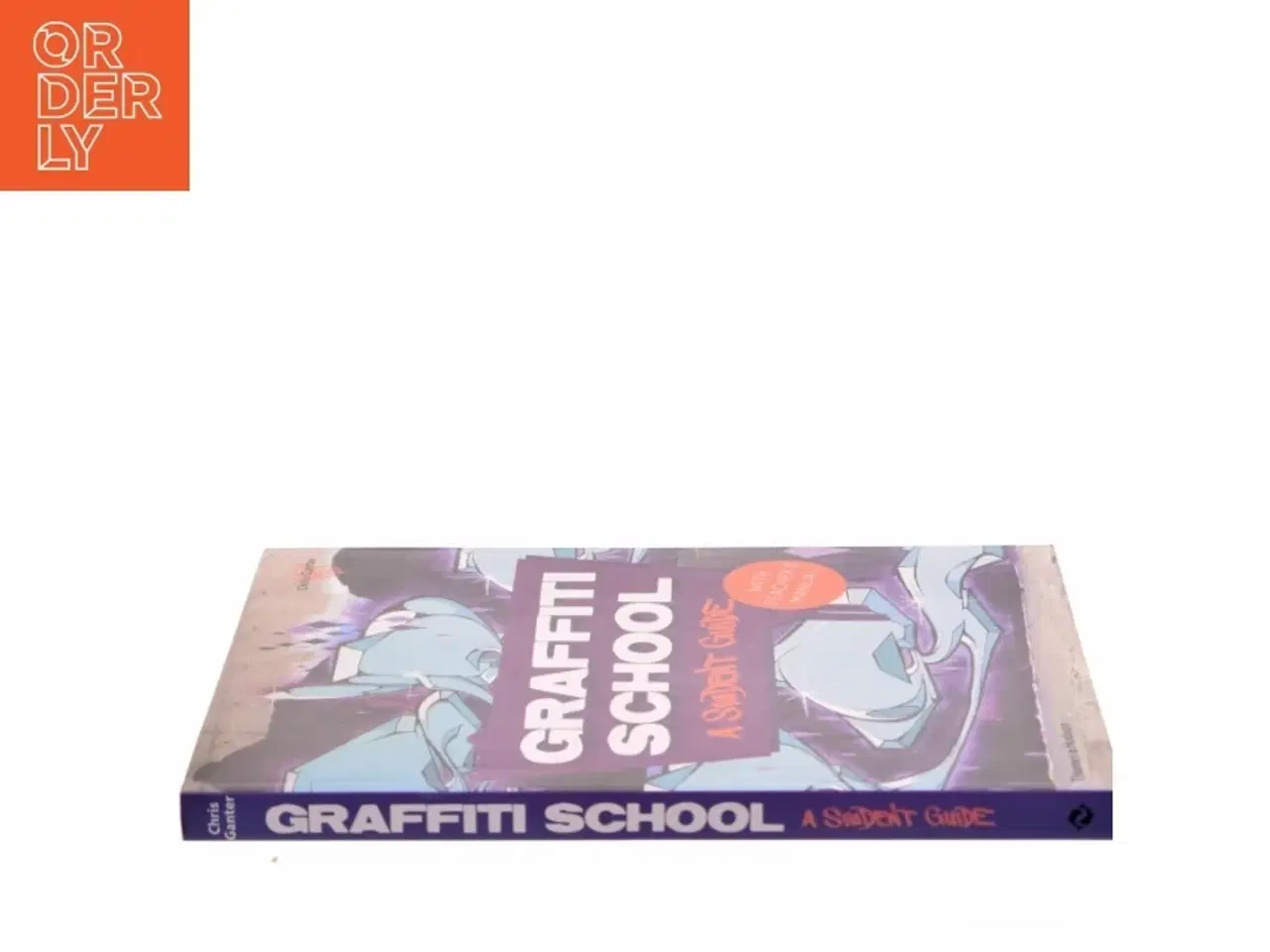 Billede 2 - Graffiti school : a student guide with teacher&#39;s manual af Chris Ganter (Bog)