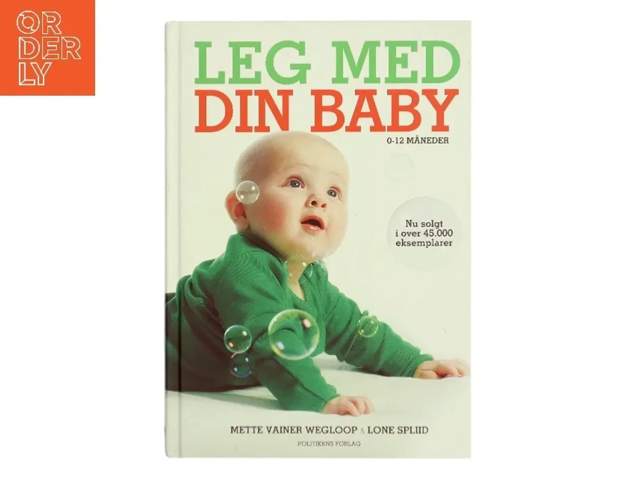 Billede 1 - Leg med din baby : 0-12 måneder af Lone Spliid (Bog)