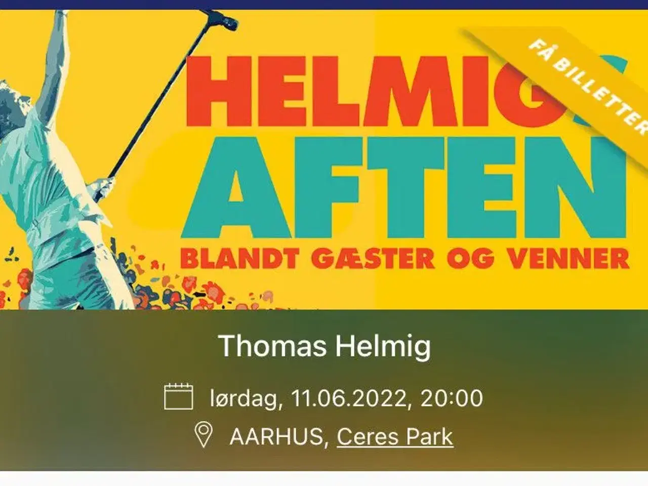 Billede 1 - Thomas Helmig koncertbillet 11 juni i Århus 