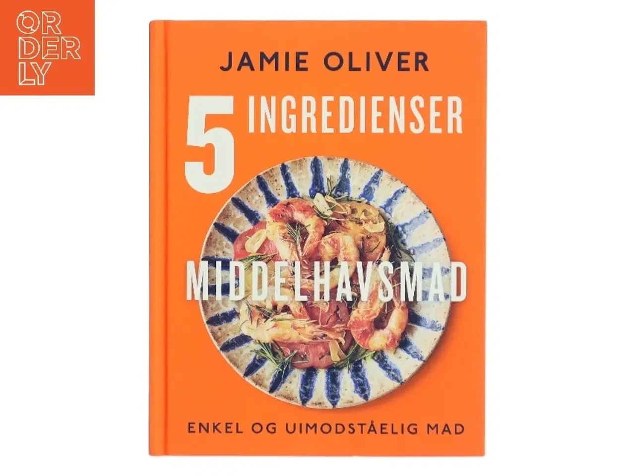 Billede 1 - 5 Ingredienser Middelhavsmad af Jamie Oliver (Bog)