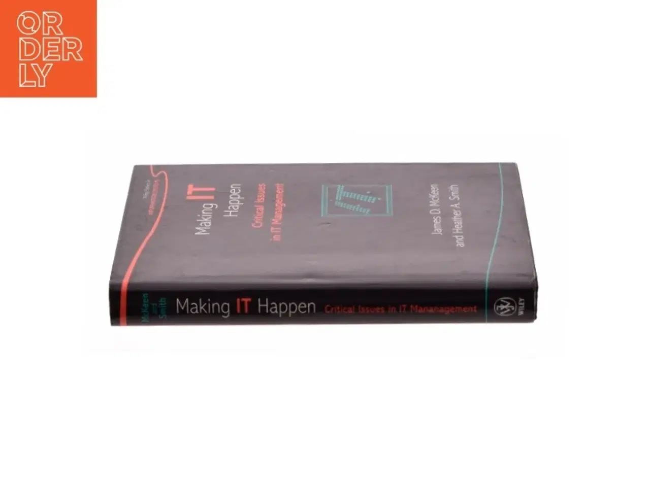 Billede 3 - Making IT Happen - Critical Issues in IT Management (Bog)
