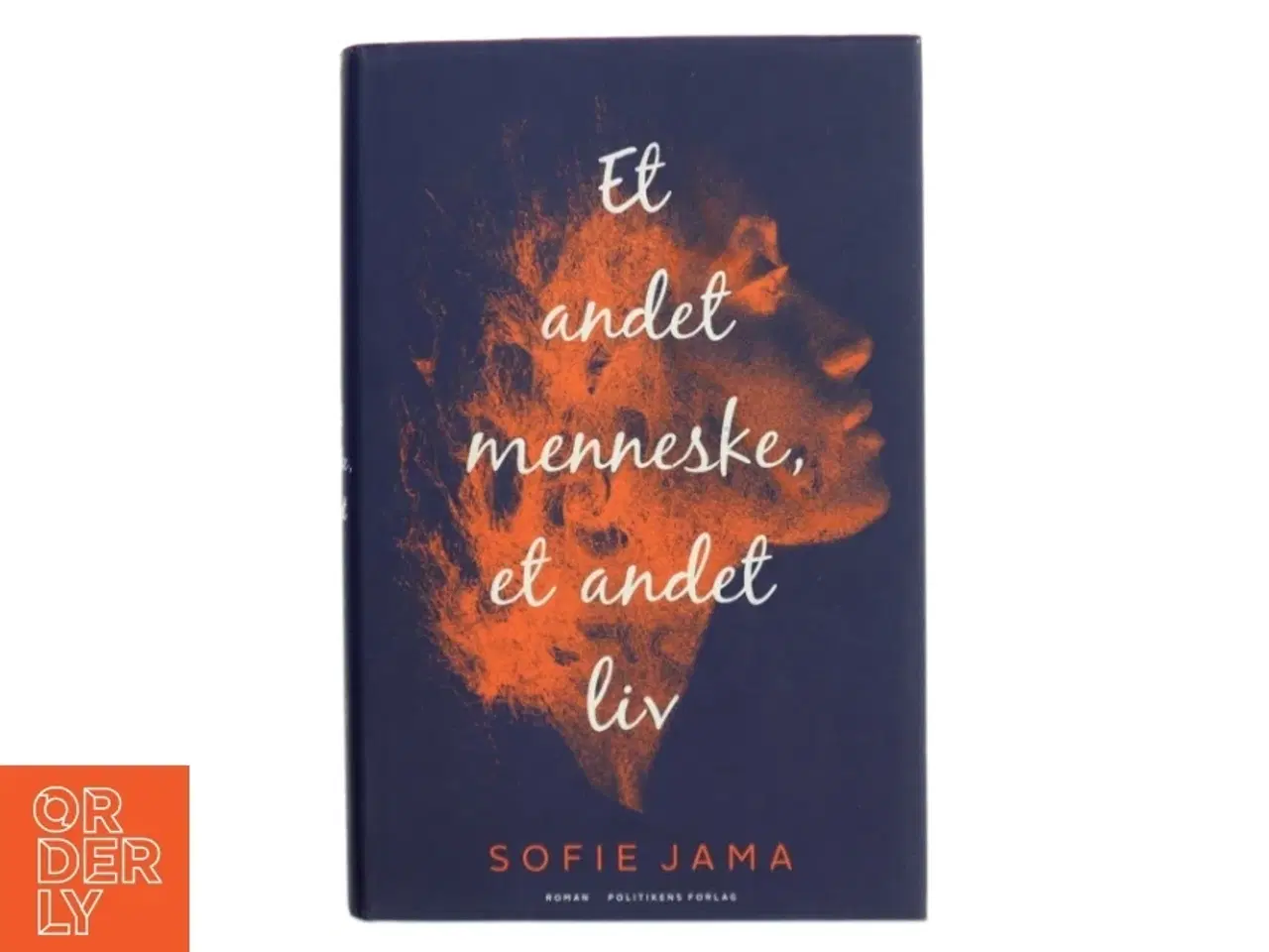 Billede 1 - Et andet menneske, et andet liv : roman af Sofie Jama (f. 1982) (Bog)