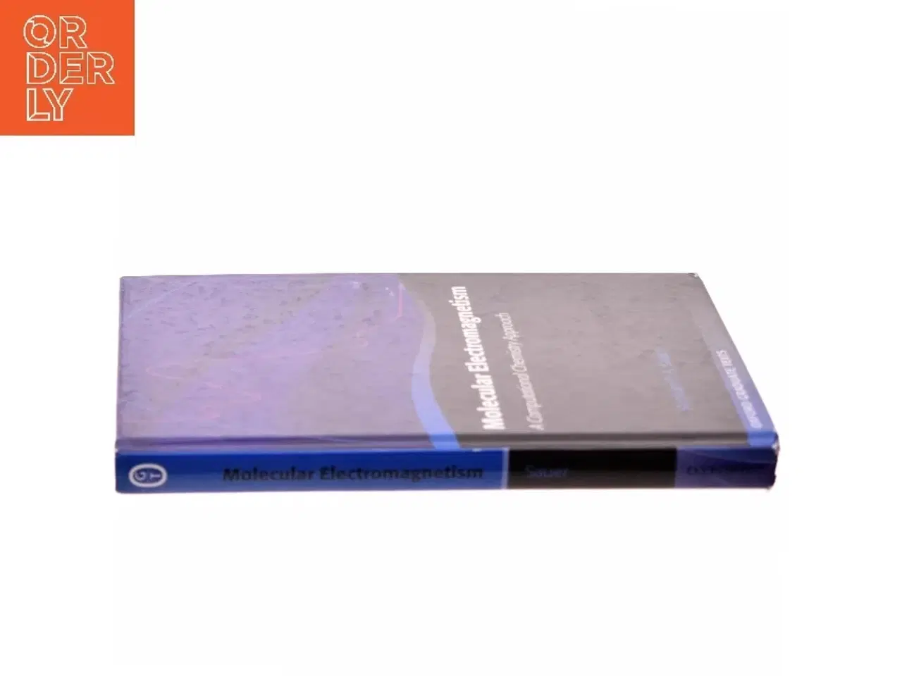 Billede 2 - Molecular electromagnetism : a computational chemistry approach af Stephan P.A. Sauer (Bog)