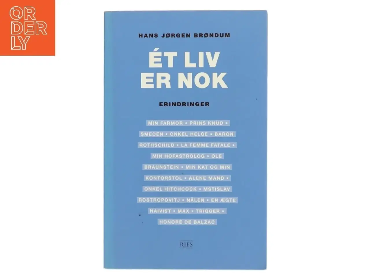 Billede 1 - Ét liv er nok : erindringer af Hans Jørgen Brøndum (Bog)