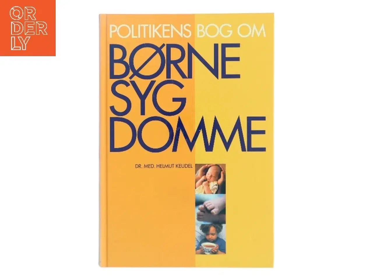 Billede 1 - Politikens Bog om Børnesygdomme af Dr. med. Helmut Keudel (Bog)