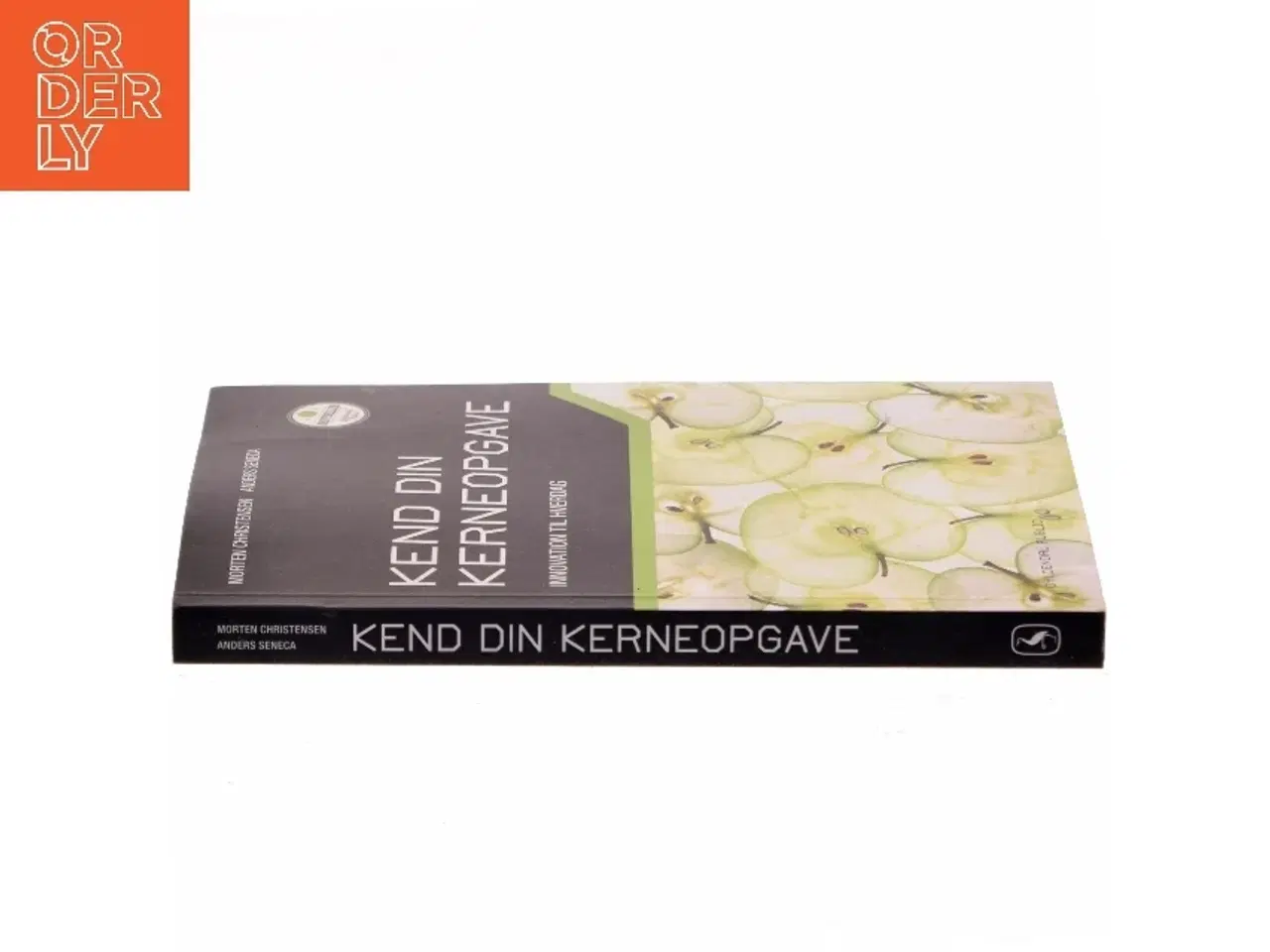 Billede 2 - Kend din kerneopgave : innovation til hverdag af Morten Christensen (f. 1982) (Bog)