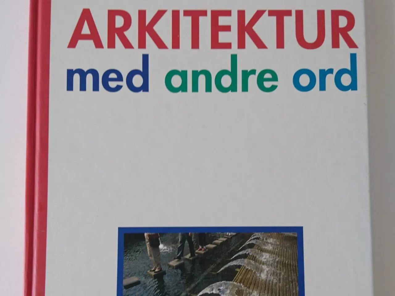 Billede 1 - Arkitektur med andre ord