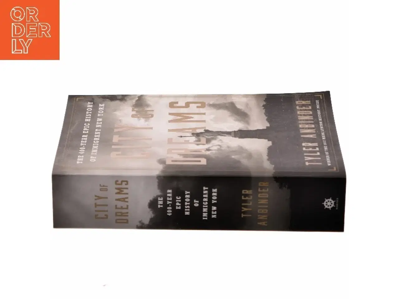 Billede 2 - City of dreams : the 400-year epic history of immigrant New York af Tyler Anbinder (Bog)