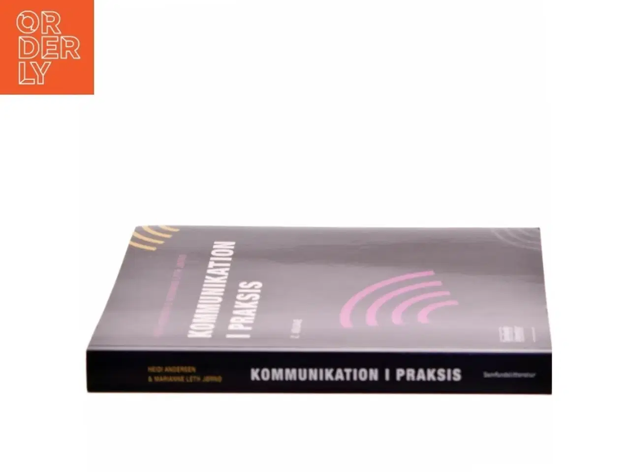 Billede 2 - Kommunikation i praksis af Heidi Andersen (f. 1971-05-10) (Bog)