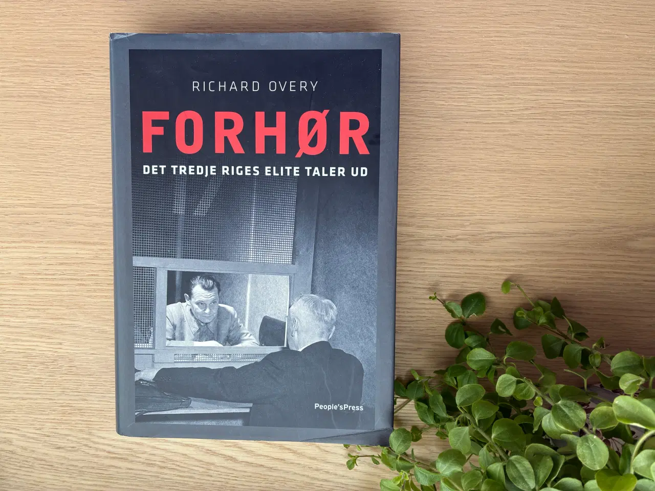 Billede 1 - FORHØR   Det tredje Riges elite taler ud