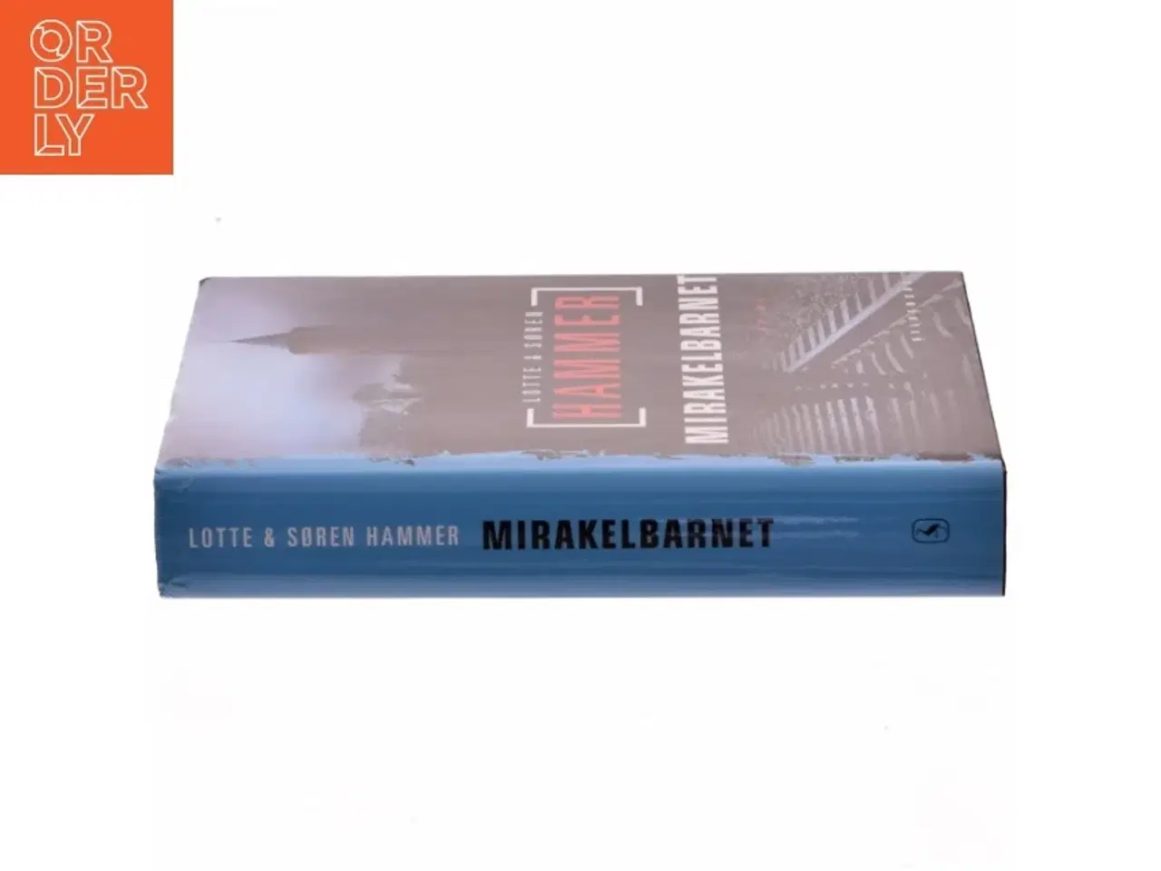 Billede 2 - Mirakelbarnet : kriminalroman af Lotte Hammer (Bog)