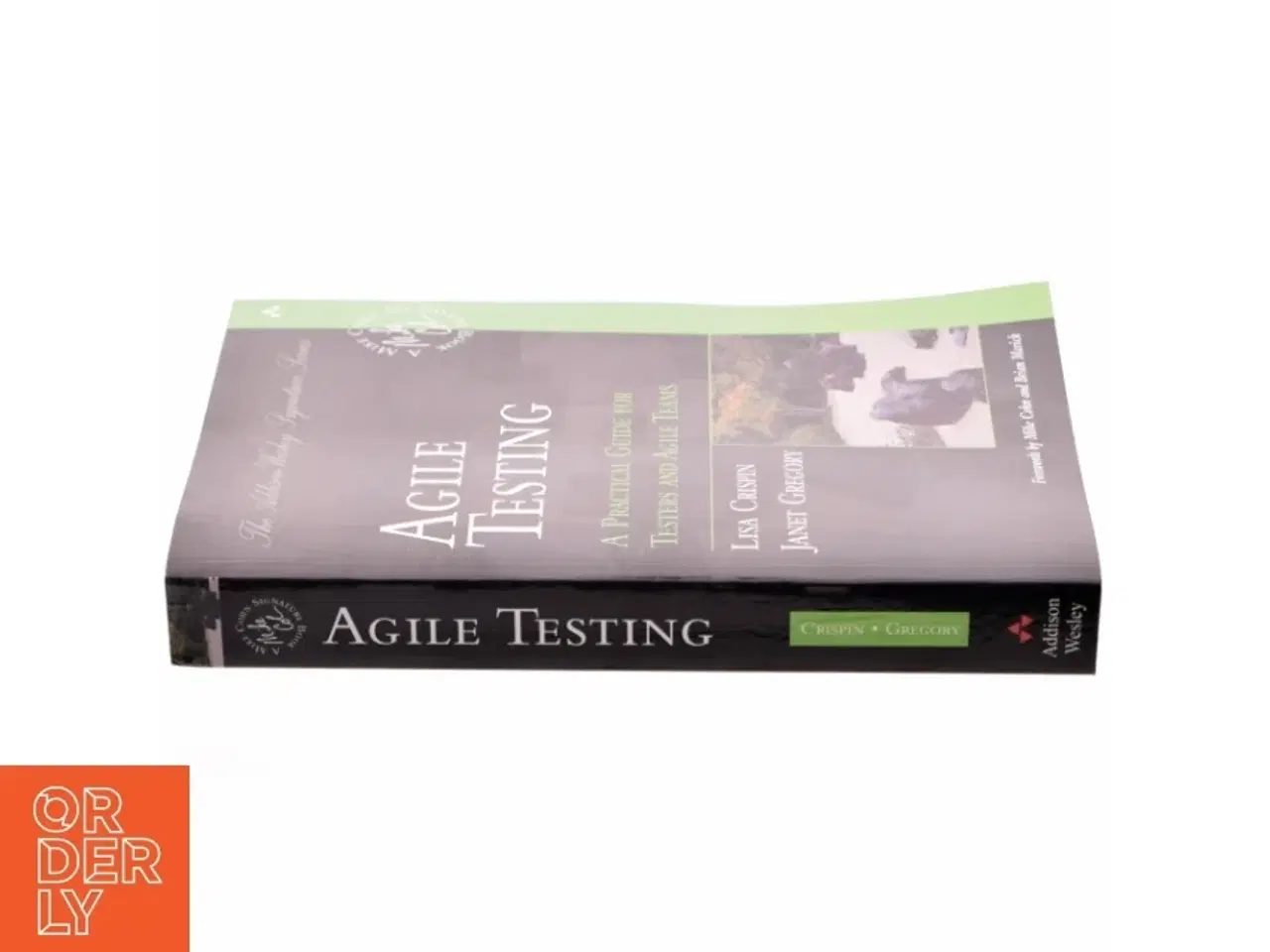 Billede 2 - Agile testing : a practical guide for testers and agile teams (Bog)
