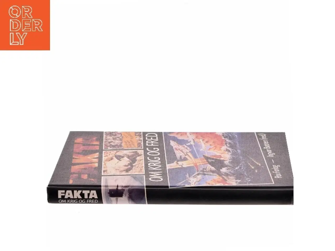 Billede 2 - FAKTA OM KRIG OG FRED af Ingvar Botnen (red.) (Bog)