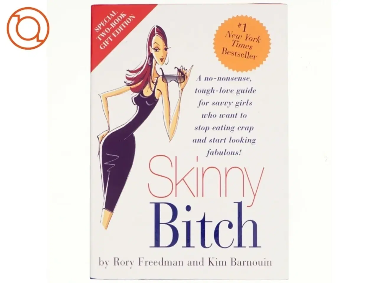 Billede 1 - 2 stk. Veganske Kogebøger: Skinny Bitch in the Kitch af Rory Freedman, Kim Barnouin (Bog)