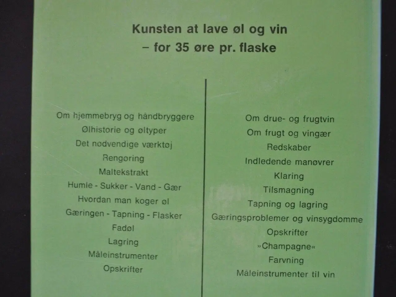 Billede 4 - kunsten at lave øl og vin - for 35 øre pr. flaske,