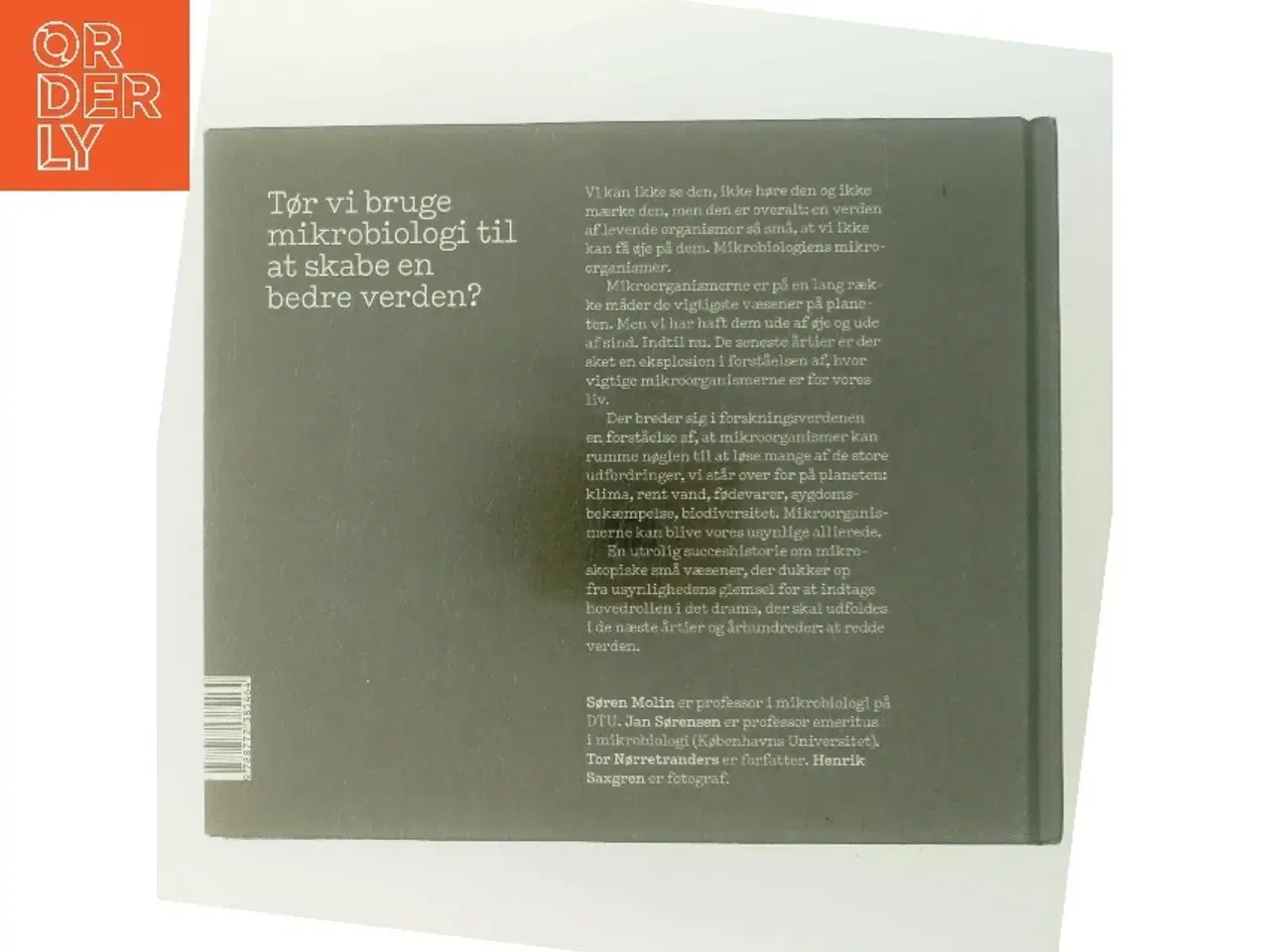 Billede 3 - Se det usynlige i øjnene : tør vi bruge mikrobiologi til at skabe en bedre verden? af Tor Nørretranders (Bog)